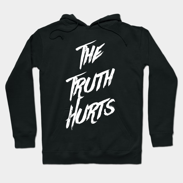 The Truth Hurts Hoodie by By_Russso
